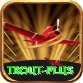 trout Super PK v1.6.9